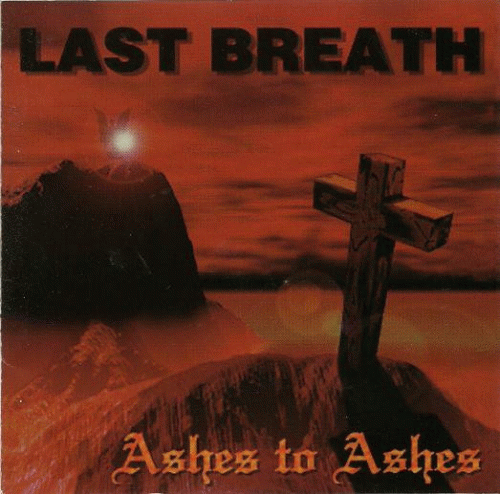 Last Breath (CAN) : Ashes to Ashes